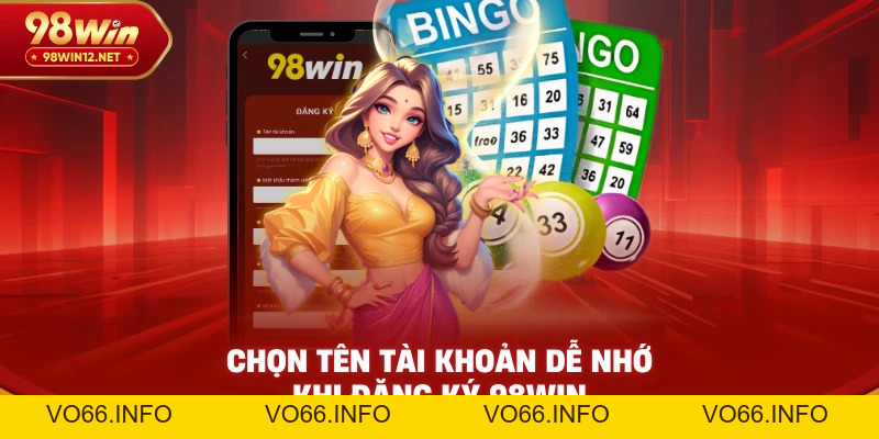 Hướng Dẫn Đăng Ký 98win Nhanh Chóng Và An Toàn - VO66