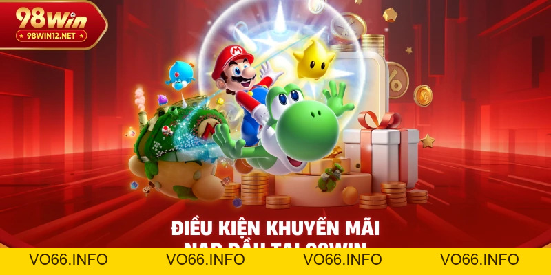 Khuyến Mãi Nạp Đầu 98win – Tặng Ngay 8.888K Cho Thành Viên Mới - VO66