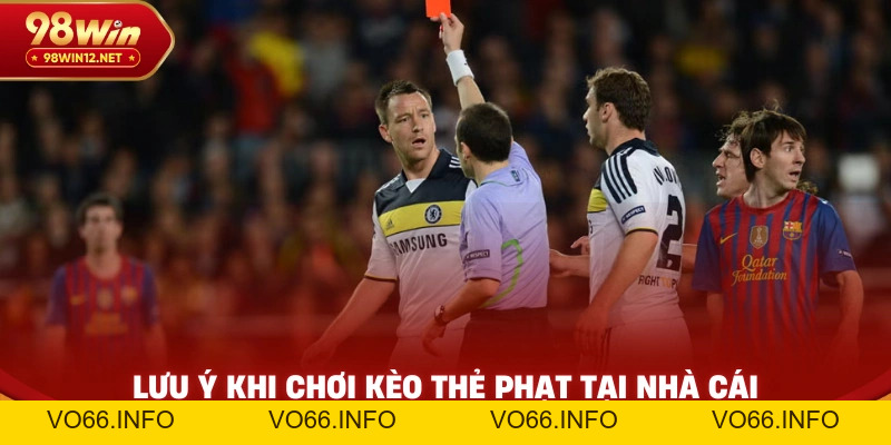 Kèo Thẻ Phạt Là Gì? Cách Chơi Và Kinh Nghiệm Đánh Kèo Hiệu Quả - VO66