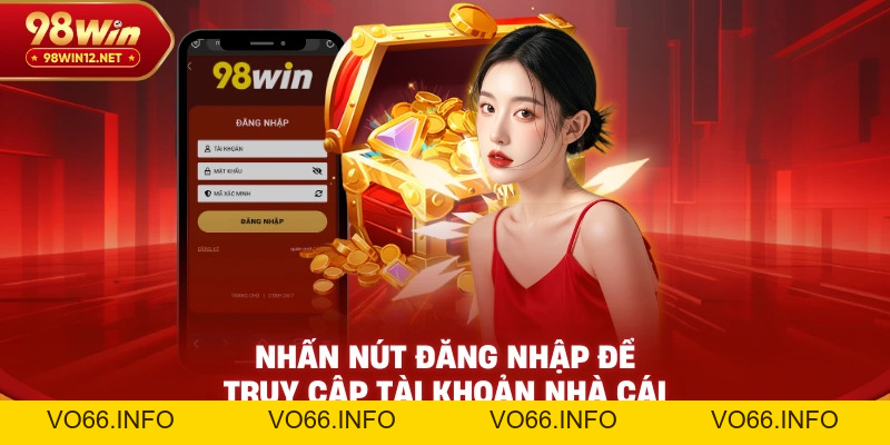 98win Đăng Nhập – Hướng Dẫn Chi Tiết Cho Người Mới - VO66