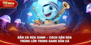 BẮN CÁ 98WIN - VO66